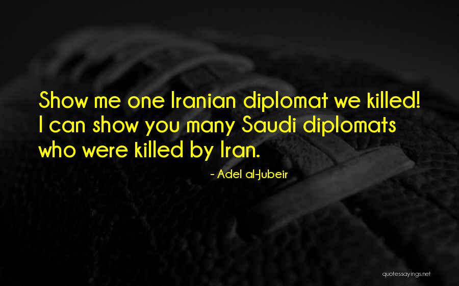 Adel Al-Jubeir Quotes 588426