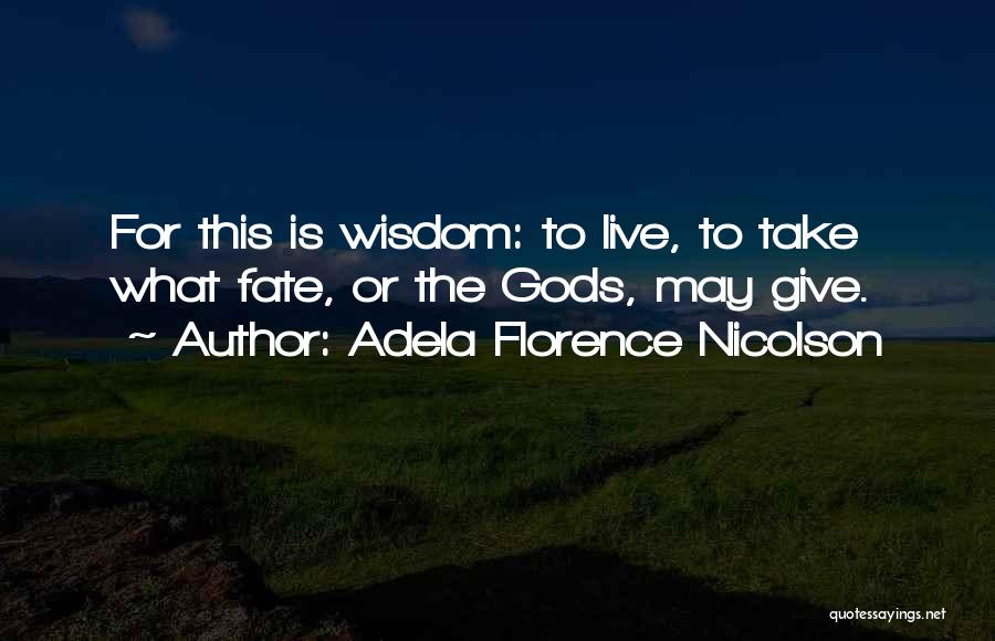 Adela Florence Nicolson Quotes 612978