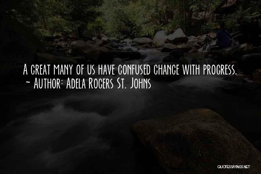 Adela Rogers St. Johns Quotes 1193415