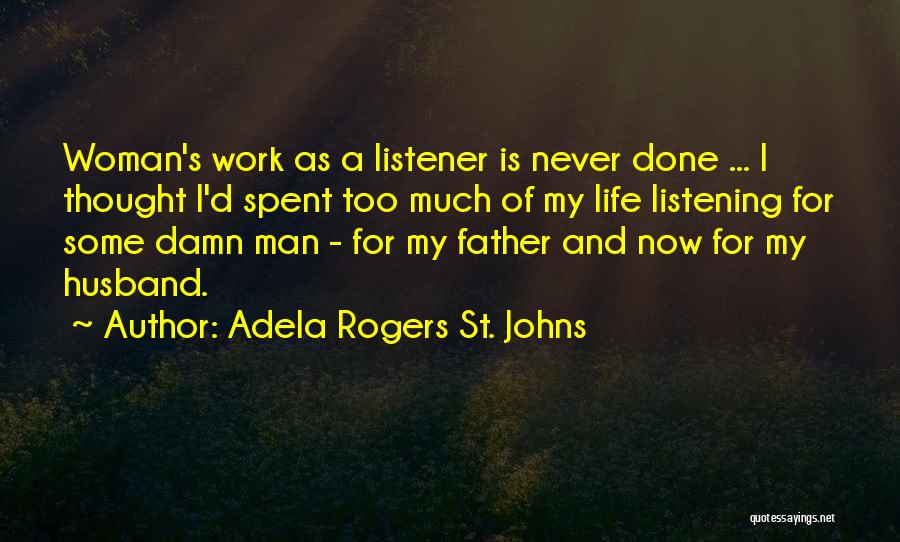 Adela Rogers St. Johns Quotes 137934