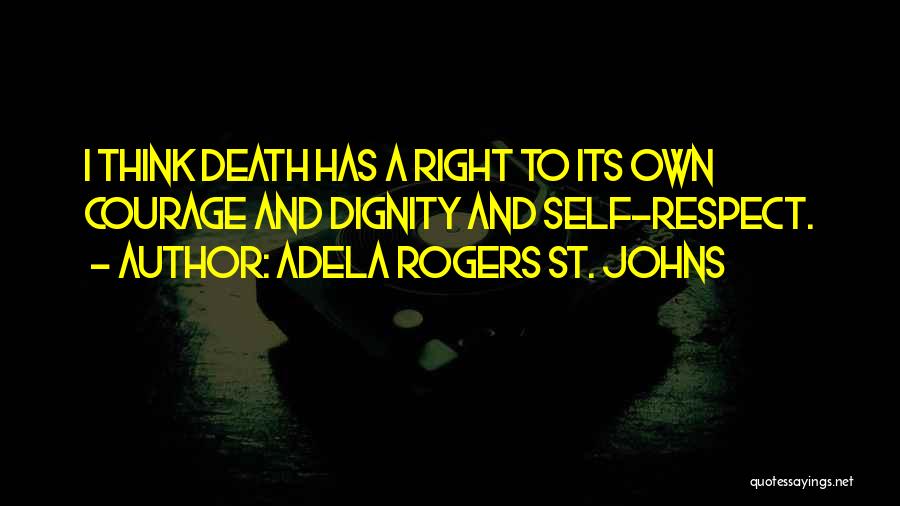 Adela Rogers St. Johns Quotes 2074410