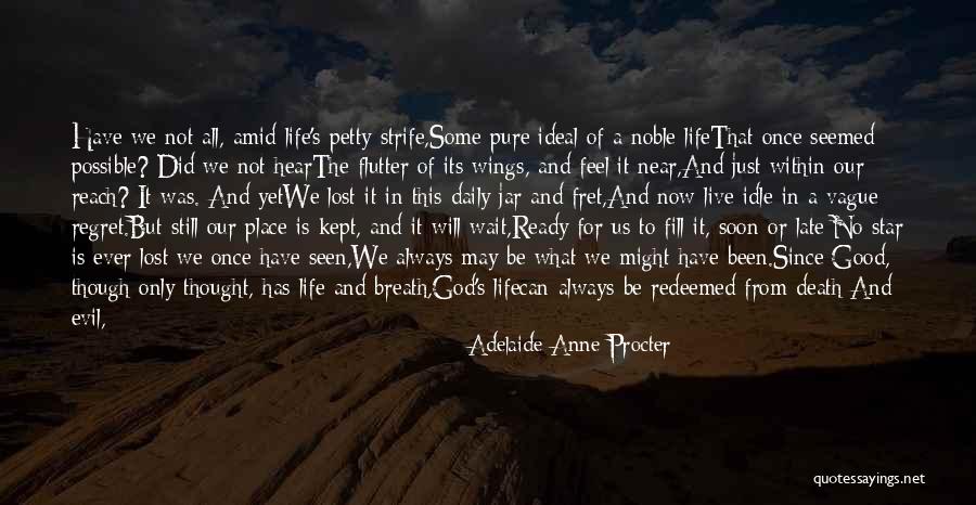 Adelaide Anne Procter Quotes 1100544