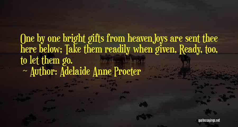 Adelaide Anne Procter Quotes 1553593