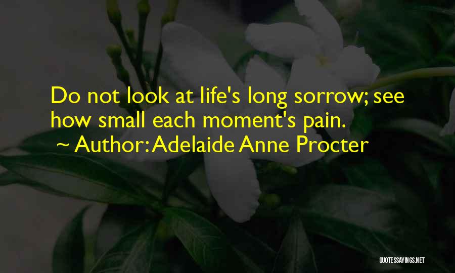 Adelaide Anne Procter Quotes 2103523
