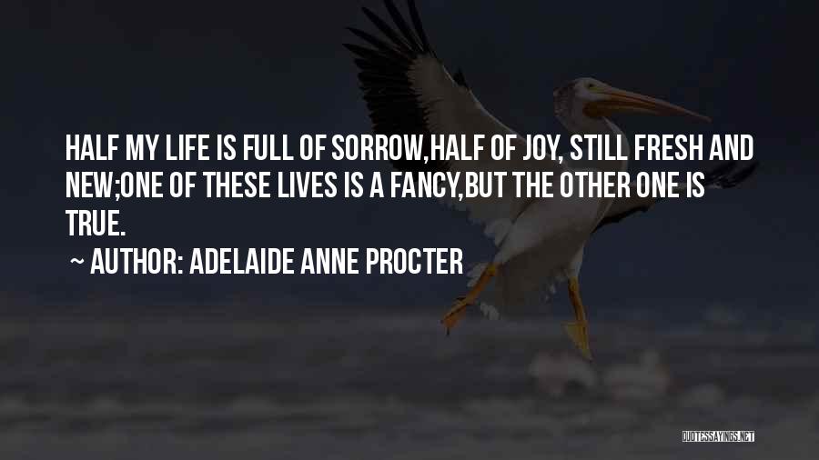 Adelaide Anne Procter Quotes 994448
