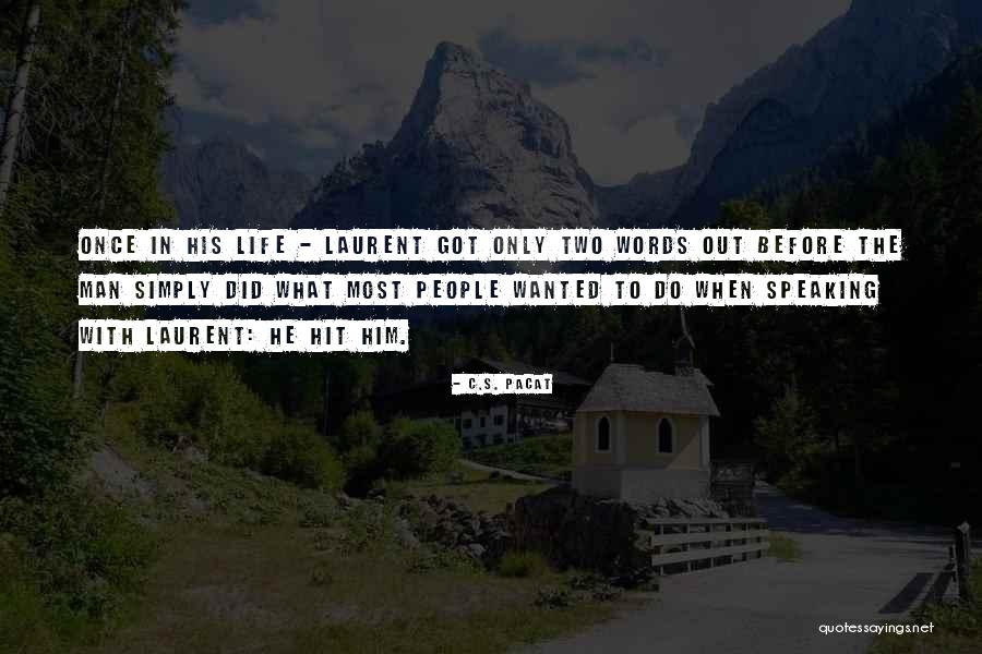 Adelaide Hall Famous Quotes By C.S. Pacat Adelaide Hall Famous Quotes By C.S. Pacat