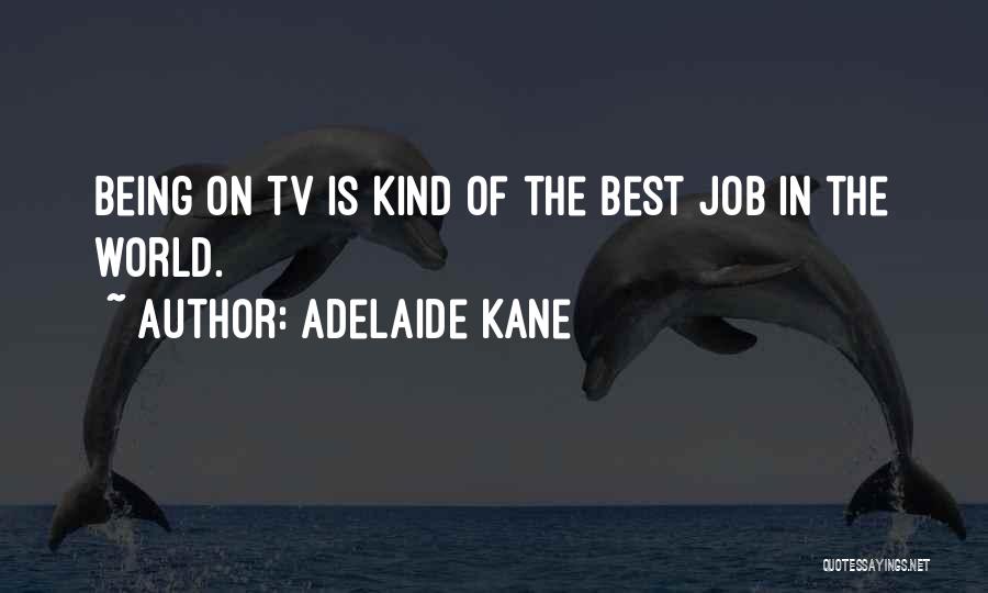 Adelaide Kane Quotes 1720368