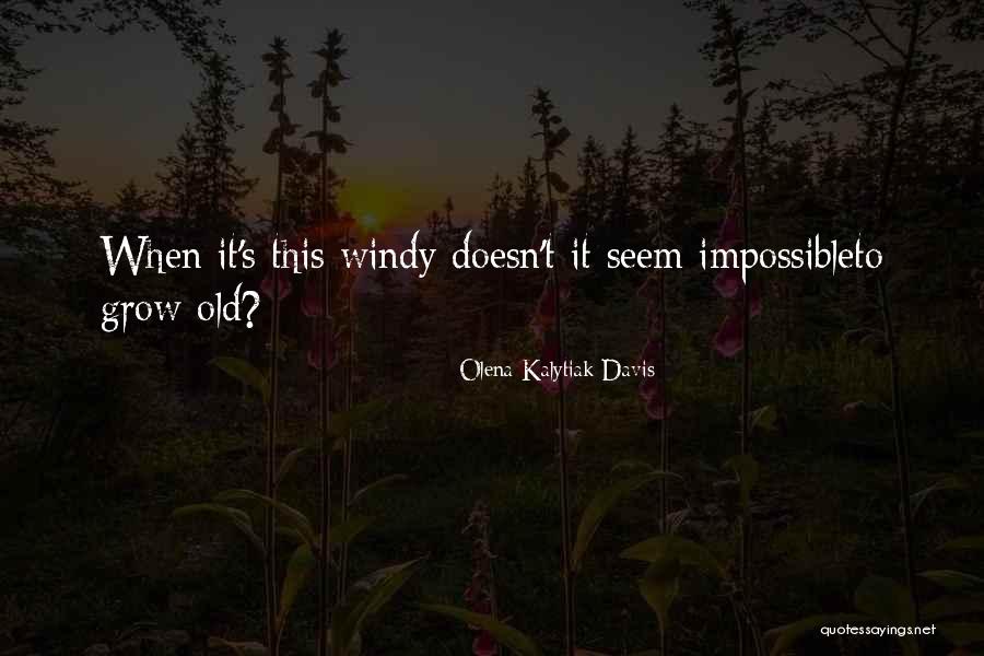 Adelaides Lament Quotes By Olena Kalytiak Davis Adelaides Lament Quotes By Olena Kalytiak Davis