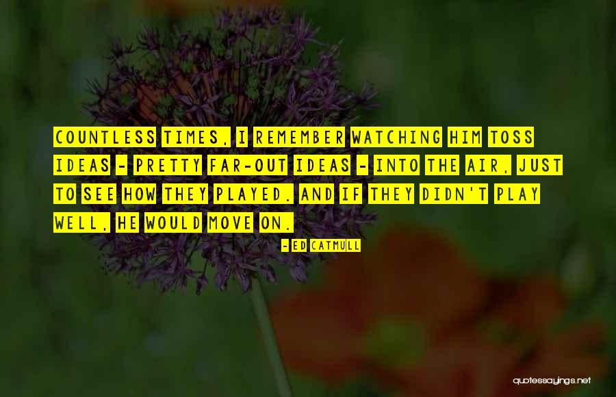 Adelaides Quotes By Ed Catmull Adelaides Quotes By Ed Catmull