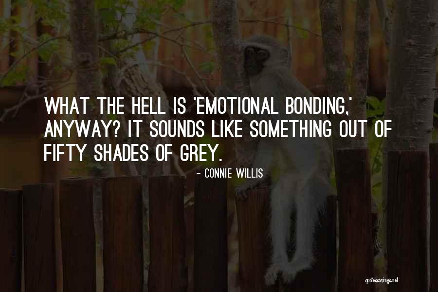 Adelanto Quotes By Connie Willis Adelanto Quotes By Connie Willis