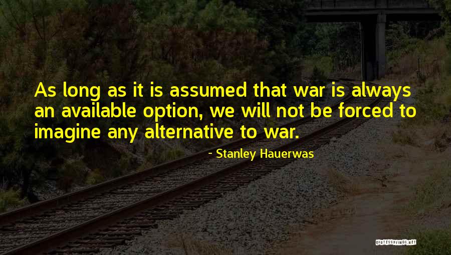 Adelard Dion Quotes By Stanley Hauerwas Adelard Dion Quotes By Stanley Hauerwas
