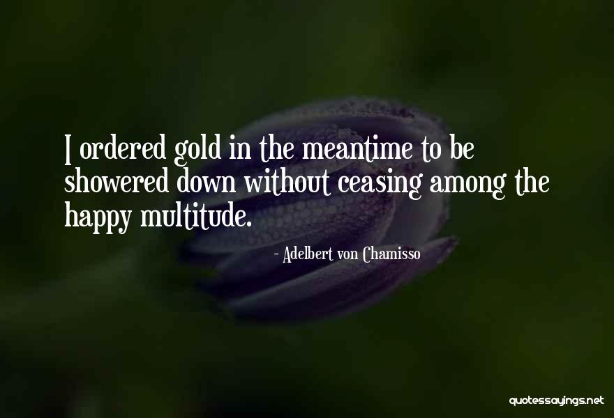 Adelbert Quotes By Adelbert Von Chamisso Adelbert Quotes By Adelbert Von Chamisso