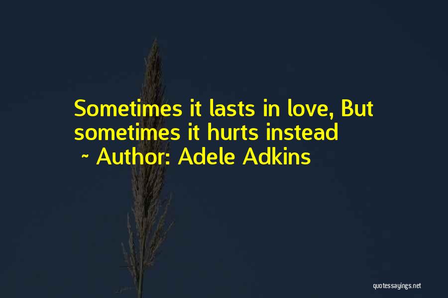 Adele Adkins Quotes 968324