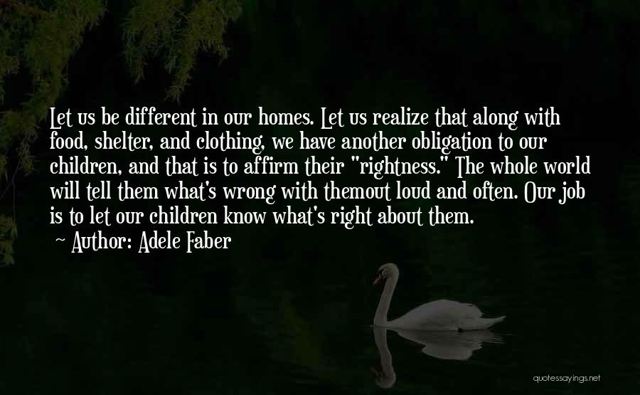 Adele Faber Quotes 1912791