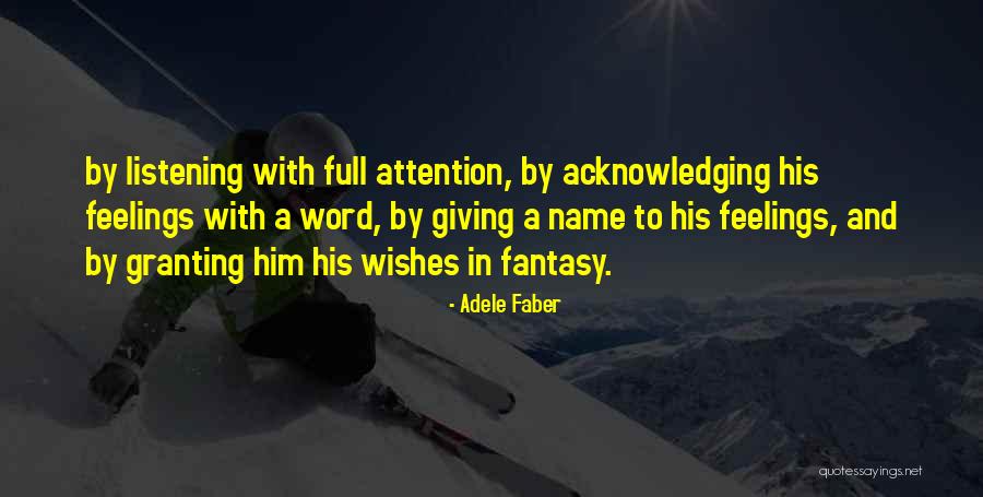 Adele Faber Quotes 957642