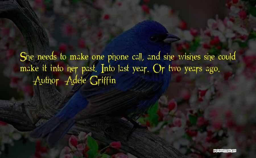 Adele Griffin Quotes 559775