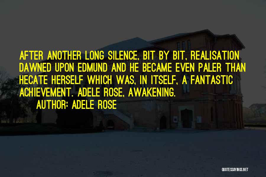 Adele In The Awakening Quotes By Adele Rose