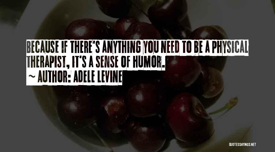 Adele Levine Quotes 1324838