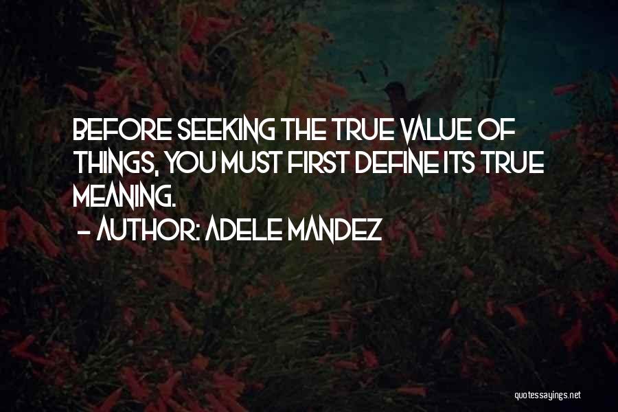 Adele Mandez Quotes 1490414