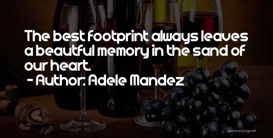 Adele Mandez Quotes 671322