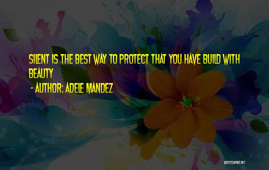 Adele Mandez Quotes 694717