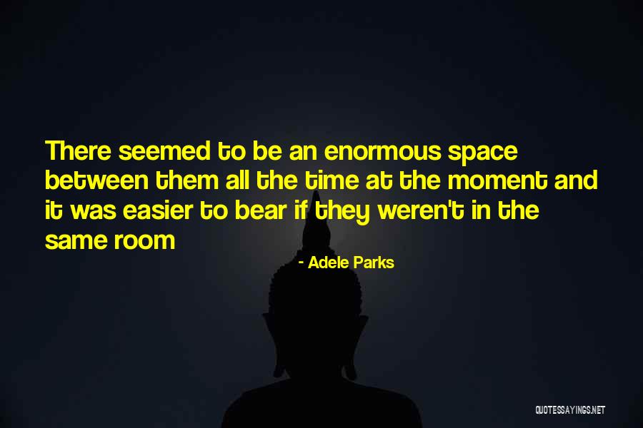 Adele Parks Quotes 1038587