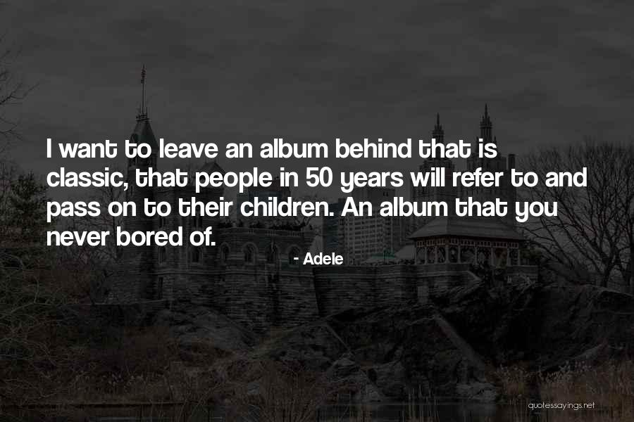 Adele Quotes 1765197