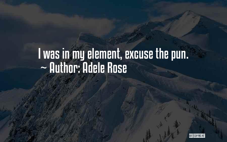 Adele Rose Quotes 1155668
