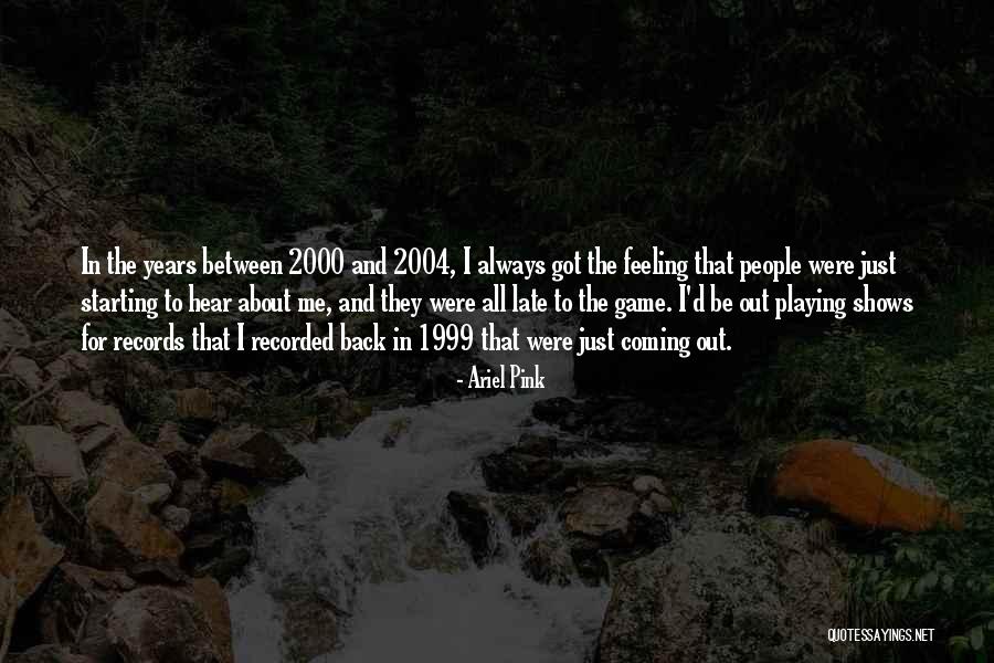 Adeleigh Stevenson Quotes By Ariel Pink Adeleigh Stevenson Quotes By Ariel Pink
