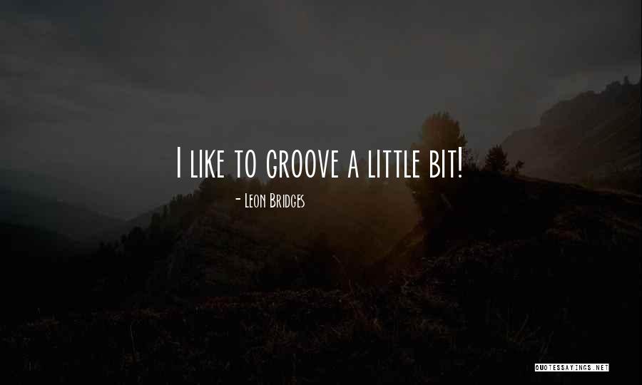 Adelerollinginthedeepvideo Quotes By Leon Bridges Adelerollinginthedeepvideo Quotes By Leon Bridges