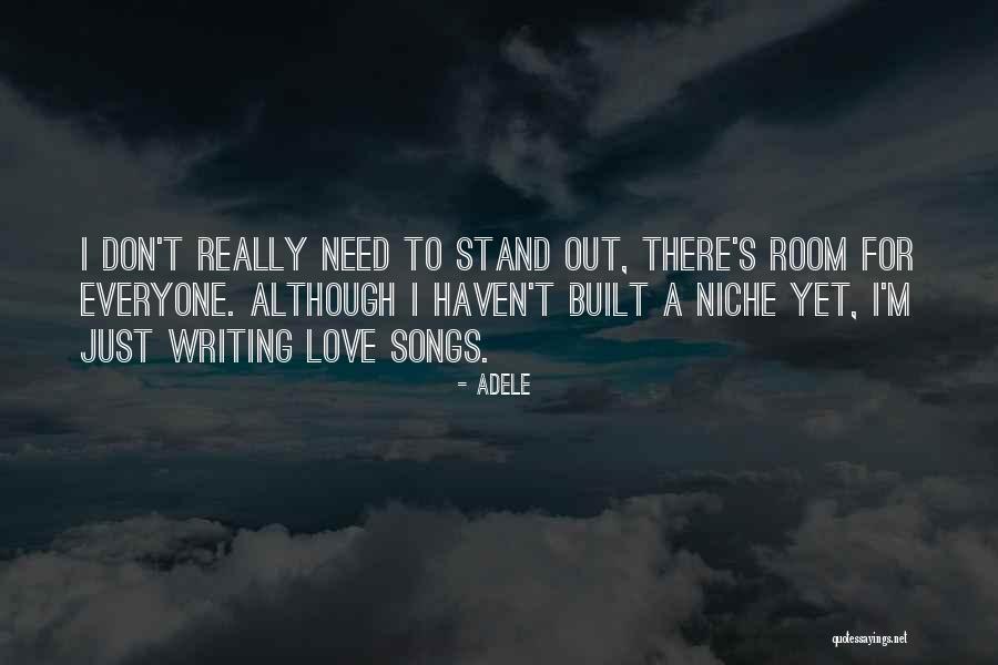 Adele's Quotes By Adele Adele's Quotes By Adele
