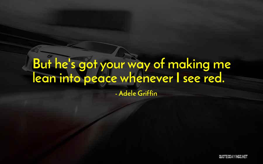 Adele's Quotes By Adele Griffin Adele's Quotes By Adele Griffin