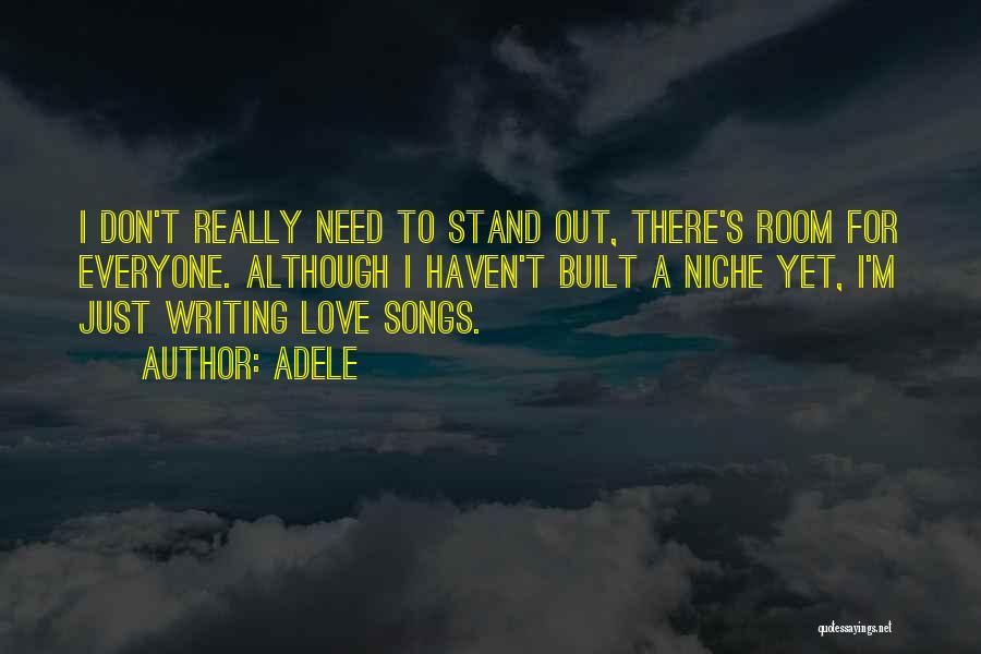 Adele's Songs Quotes By Adele