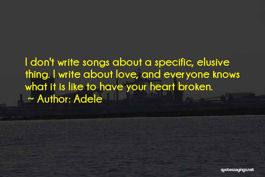 Adele's Songs Quotes By Adele