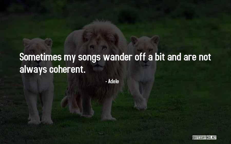 Adele's Songs Quotes By Adele Adele's Songs Quotes By Adele