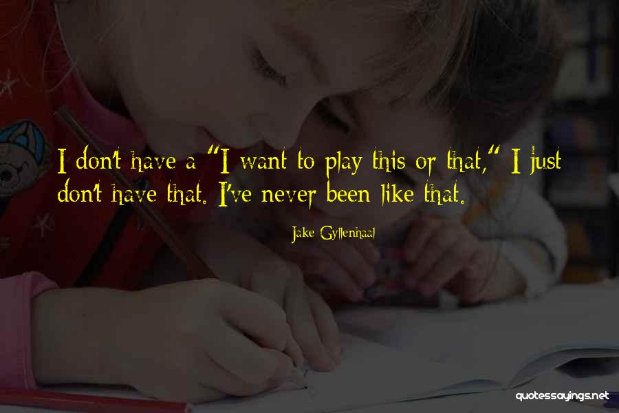Adelfa Marr Quotes By Jake Gyllenhaal Adelfa Marr Quotes By Jake Gyllenhaal