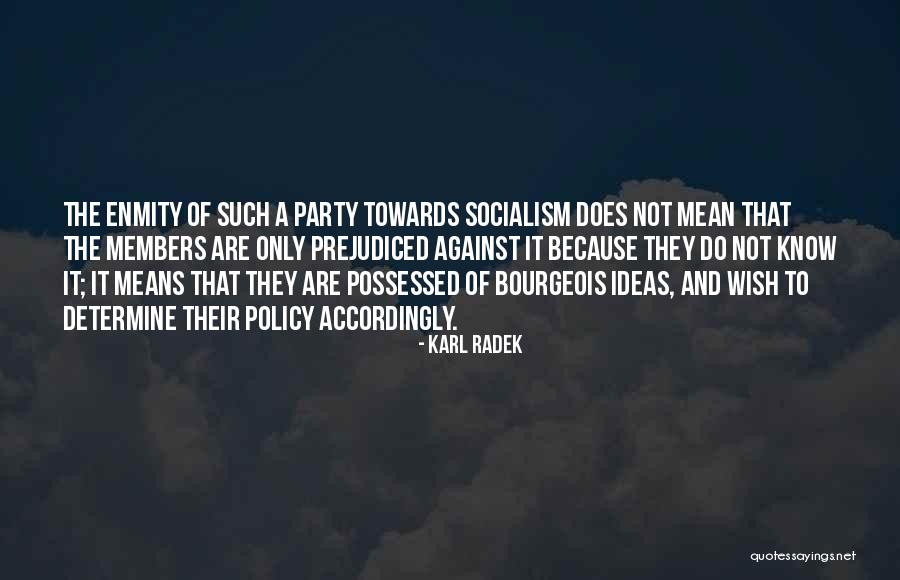 Adelicia Hayes Quotes By Karl Radek Adelicia Hayes Quotes By Karl Radek