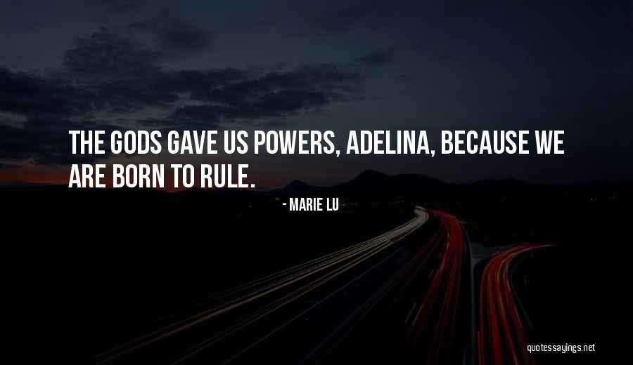Adelina Amouteru Quotes By Marie Lu Adelina Amouteru Quotes By Marie Lu