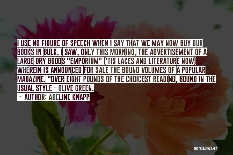 Adeline Knapp Quotes 1981898