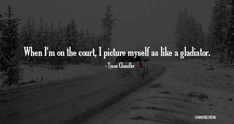 Adeliza Fitzosulf Quotes By Tyson Chandler Adeliza Fitzosulf Quotes By Tyson Chandler