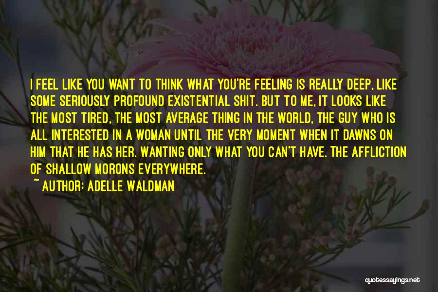 Adelle Waldman Quotes 966009