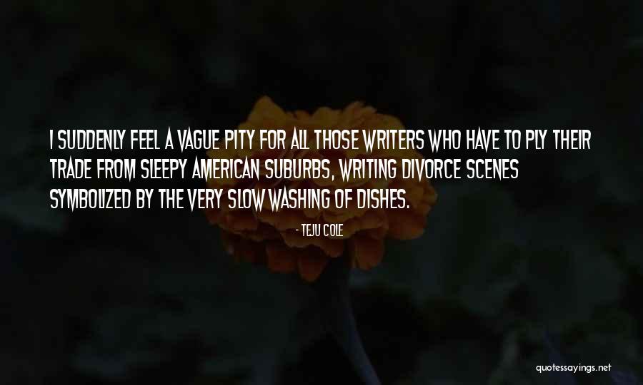 Adelman Sand Quotes By Teju Cole Adelman Sand Quotes By Teju Cole
