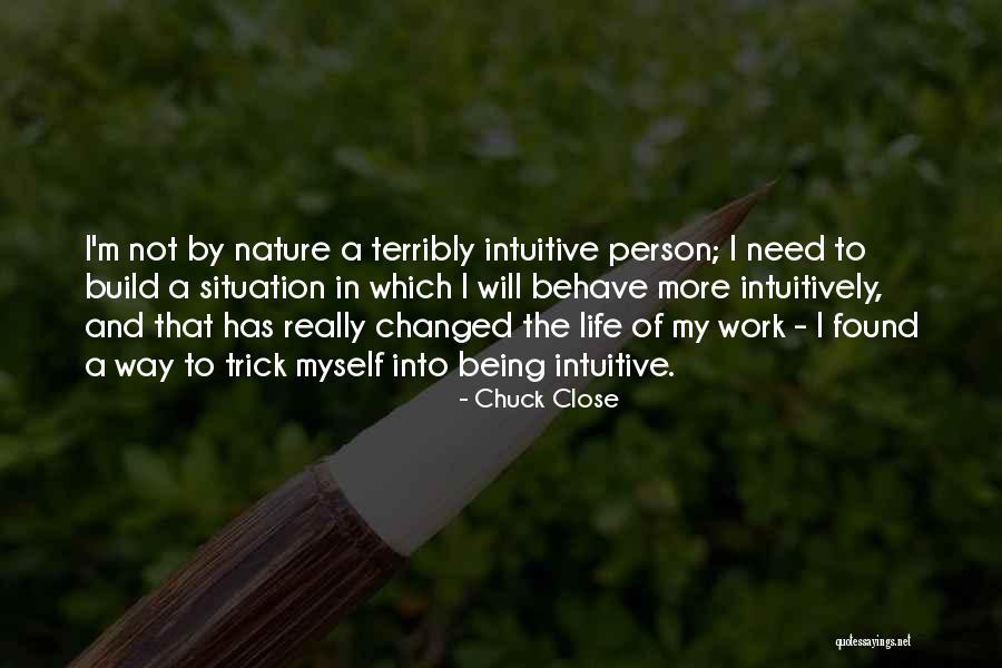 Adelyn Quotes By Chuck Close Adelyn Quotes By Chuck Close