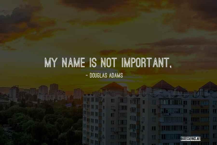 Ademas Sinonimo Quotes By Douglas Adams Ademas Sinonimo Quotes By Douglas Adams