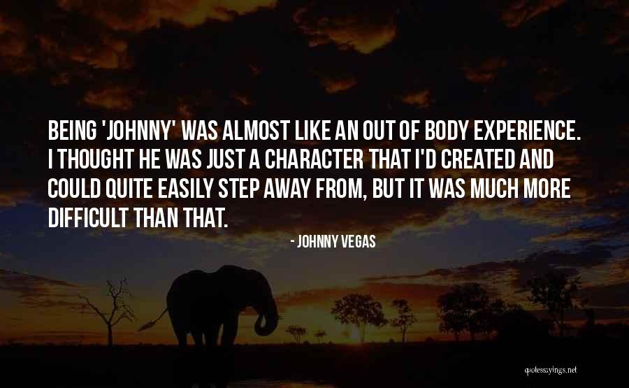 Ademas Sinonimo Quotes By Johnny Vegas Ademas Sinonimo Quotes By Johnny Vegas