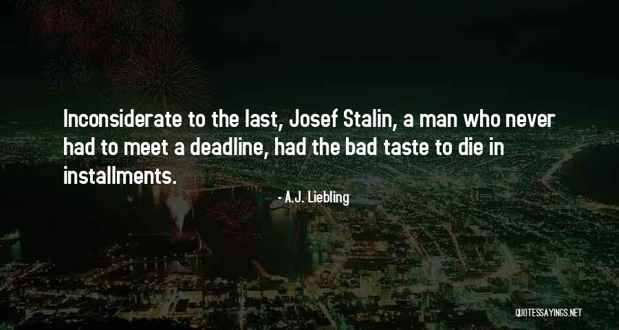 Ademico Quotes By A.J. Liebling Ademico Quotes By A.J. Liebling