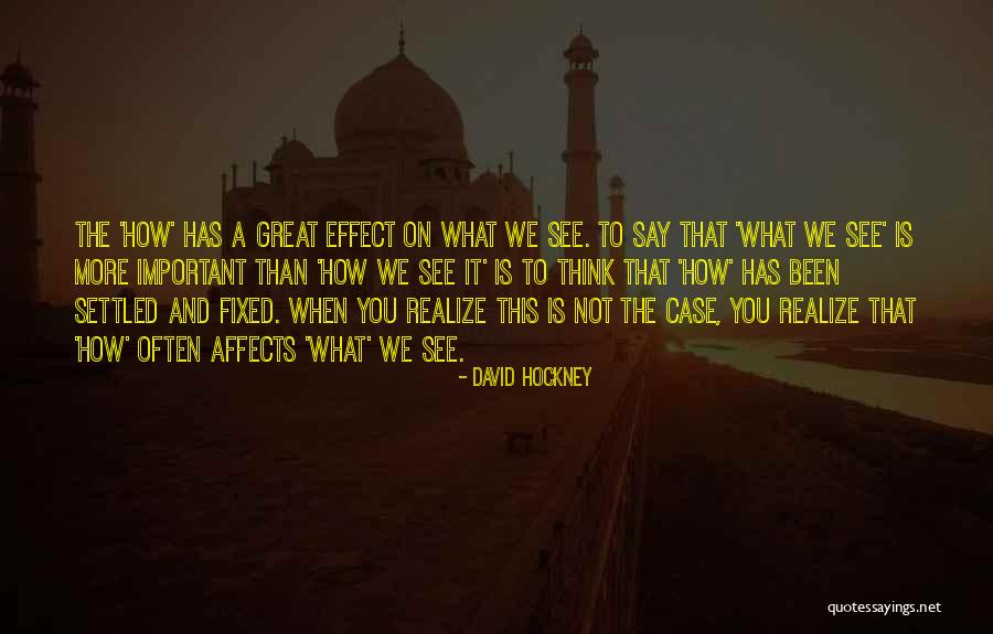 Ademilson Braga Quotes By David Hockney Ademilson Braga Quotes By David Hockney