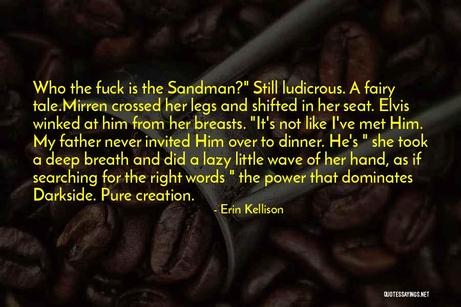 Ademnia Quotes By Erin Kellison