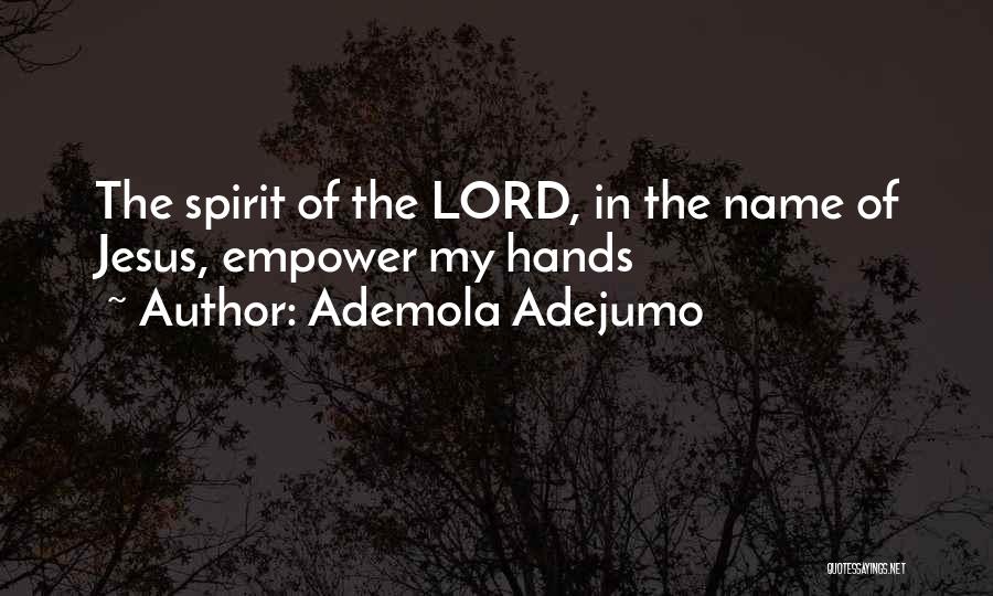 Ademola Adejumo Quotes 672611