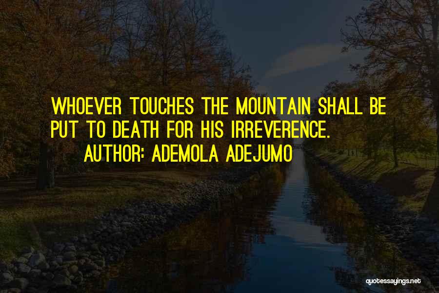 Ademola Adejumo Quotes 767322